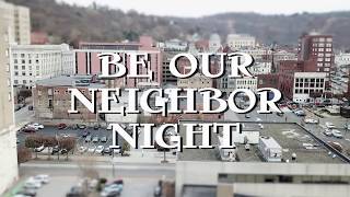 Be Our Neighbor Night  December 7th [upl. by Dulcine]