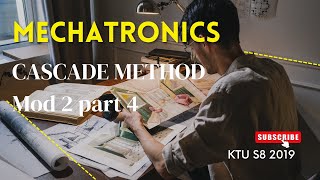 KTU S8 Mechatronics 2019 scheme Mod 2 part 4  Cascade Method Hydraulic circuit Design ABAB [upl. by Kaazi885]