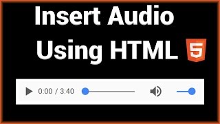 Insert Audio into a Website Using HTML5 [upl. by Eaned680]