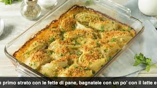 Finocchi gratinati al forno con besciamella e formaggio il contorno perfetto [upl. by Akital257]