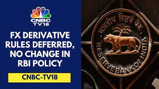 RBI Defers ExchangeTraded FX Derivative Rules To May 3 From April 5  CNBC TV18 [upl. by Hassett637]