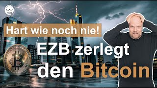 EZBPapier rechnet mit dem Bitcoin ab „Zu langsam zu teuer Wert ist null“ [upl. by Edny651]