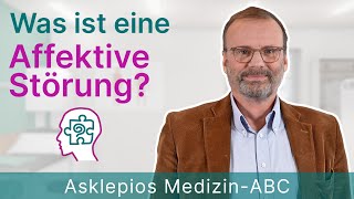 Was ist eine Affektive Störung  Medizin ABC  Asklepios [upl. by Cantu445]