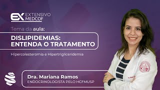 Dislipidemias Entenda o Tratamento Com Dra Mariana Ramos [upl. by Ahcila]