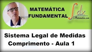 GRINGS  Sistema Legal de Medidas  Comprimento Aula 1 [upl. by Nissy257]