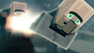 Villager News 4 Minecraft Animation [upl. by Eidur]