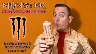 Monster Ultra Peachy Keen Energy Drink Review How does Monster Ultras Peach hold up to the rest [upl. by Gonzalo]