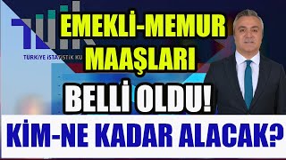 Emekli Memur Maaşları Belli Oldu  Kim Ne Kadar Alacak [upl. by Dnaltiac]