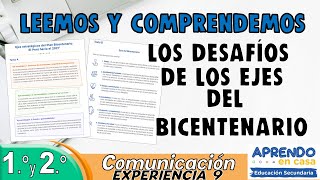 LEEMOS Y COMPRENDEMOS LOS DESAFÍOS DE LOS EJES DEL BICENTENARIO  Aprendo en casa secundaria [upl. by Ecirual193]