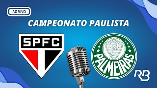 🔴 São Paulo X Palmeiras  Campeonato Paulista  03032024 [upl. by Rizan]