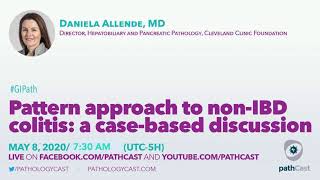 Pattern approach to nonIBD colitis casebased discussion  Dr Allende Cleveland Clinic GIPATH [upl. by Lamak]