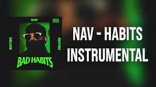 Nav  Habits Instrumental BEST ON YOUTUBE [upl. by Regine]