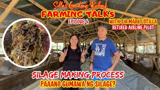 FARMING TALKS EP 4  SILAGE MAKING PROCESS  PAANO GUMAWA NG SILAGE  SOLLES GANDANG BUHAY [upl. by Sitnerp572]