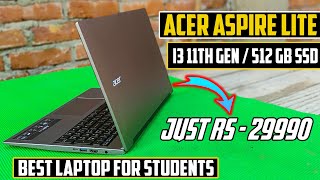 Acer Aspire Lite 11th Gen Intel Core i31115G4 Laptop  unboxing and review  Best laptop under 30k [upl. by Enaej575]