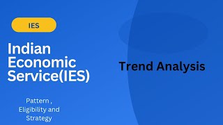 Indian Economic Service IES  Pattern Eligibility and Trends Analysis [upl. by Ermentrude]