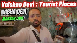 Vaishno Devi  Tourist Places  Nabha Devi Mandir  Mansar lake [upl. by Carrie318]