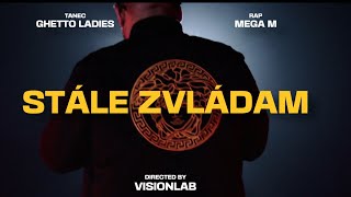 Mega M  STÁLE ZVLÁDAM  Official Video  prodGmm Production [upl. by Netsuj]