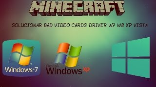 Solucionar Error Minecraft Bad Video Cards Drivers 2016 [upl. by Ona907]