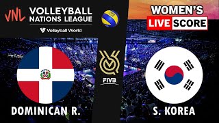 VNL Live  DOMINICAN REP vs S KOREA  2024 Volleyball Nations League WOMENs Tournament Live Score [upl. by Demetrius]