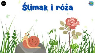 ŚLIMAK i RÓŻA 🐌🌹 słuchowiska dla dzieci audiobook dla dzieci 🎧 [upl. by Iknarf852]