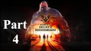 State of Decay 2  Part 4 [upl. by Griffiths]