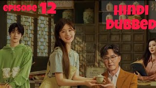 Gen Z Episode 12 in Hindi Dubbed  New Korean drama  New Chinese drama Chen Zheyuan [upl. by Nossyla147]