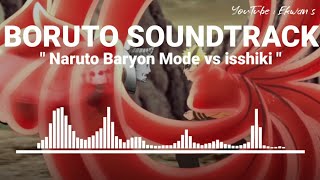 Boruto Soundtrack  Naruto Baryon Mode vs isshiki [upl. by Novanod]