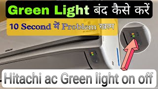 hitachi ac 2023 model green light blinking  hitachi inverter ac green light blinking 2024 [upl. by Ikcin]