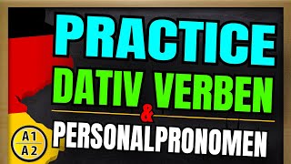 PRACTICE  Dativ Verben A1  A1 Dative Verbs amp Personal Pronouns [upl. by Airotkiv811]