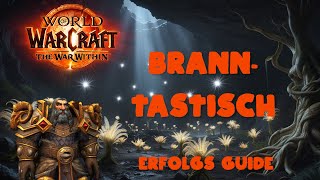 Erfolgs Guide WoW  Branntastisch [upl. by Frye815]