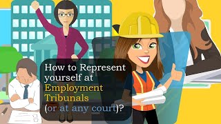 How to Represent yourself at Employment Tribunals or at any court [upl. by Yngad245]