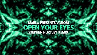 V3NOM  Open Your Eyes Stephen Hurtley Remix [upl. by Anilehcim683]