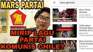 MARS GERINDRA MIRIP LAGU PARTAI KOMUNIS CHILE VENCEREMOS [upl. by Alaek]