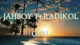 Jahboy x Radikol  Girl  solomon island latest 2019 [upl. by Balmuth]