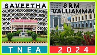 SAVEETHA vs SRM VALLIAMMAI College  Best Engineering Colleges in Tamilnadu  TNEA 2024  Cutoff [upl. by Grimonia558]