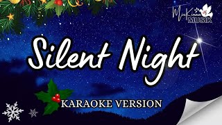 SILENT NIGHT  KARAOKE VERSION [upl. by Oloapnaig]