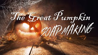 THE GREAT PUMPKIN HANDMADE SOAP MAKING  FuturePrimitive Soap [upl. by Ijok173]