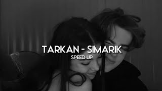 Tarkan  Şımarık speed up hızlı versiyon [upl. by Nohsad]