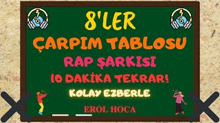 Çarpım Tablosu Kolay Ezberleme Rap Şarkısı 8ler  Sekizler Çarpım Tablosu Şarkılı Kolay Öğrenme [upl. by Blaseio]