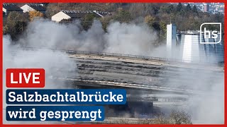 Die Sprengung der Salzbachtalbrücke LIVE  hessenschau [upl. by Ylrebmit718]