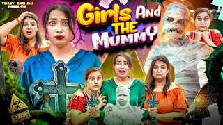 Girls And The Mummy  Tejasvi Bachani [upl. by Anyr]