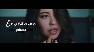 Juliana  Enseñame [upl. by Clava]