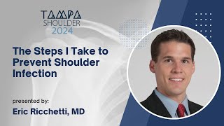 The Steps I Take to Prevent Shoulder Infection  Eric Ricchetti MD [upl. by Arymas721]