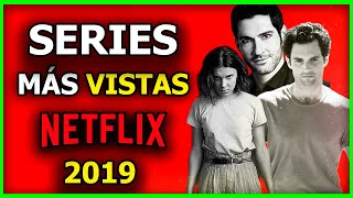 20 MEJORES SERIES DE NETFLIX MAS VISTAS DEL 2019 [upl. by Farr]