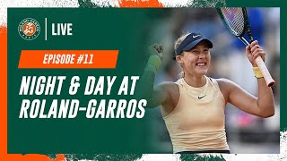 Night and Day at RolandGarros N°11  RolandGarros 2024 [upl. by Amehr]