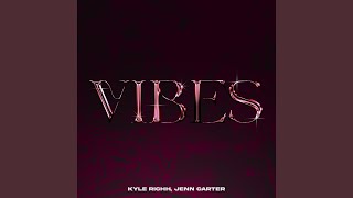 Vibes [upl. by Benita]