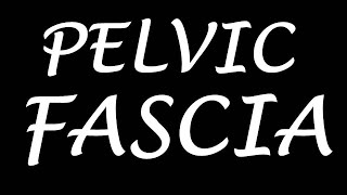 Chp34  Pelvic Fascia  BDC Vol2  Pelvic Walls  Dr Asif Lectures [upl. by Basso]