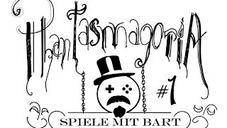 Spiele mit Bart Phantasmagoria Teil 1 [upl. by Yesnyl]