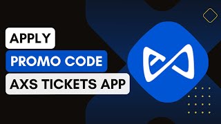 How Do I Apply A Promo Code When Buying Tickets On The Axs App [upl. by Grounds894]