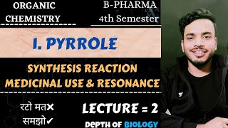 pyrrole synthesis and reactions  pyrrole organic chemistry  pyrrole resonance structures sgsir [upl. by Aisereht130]